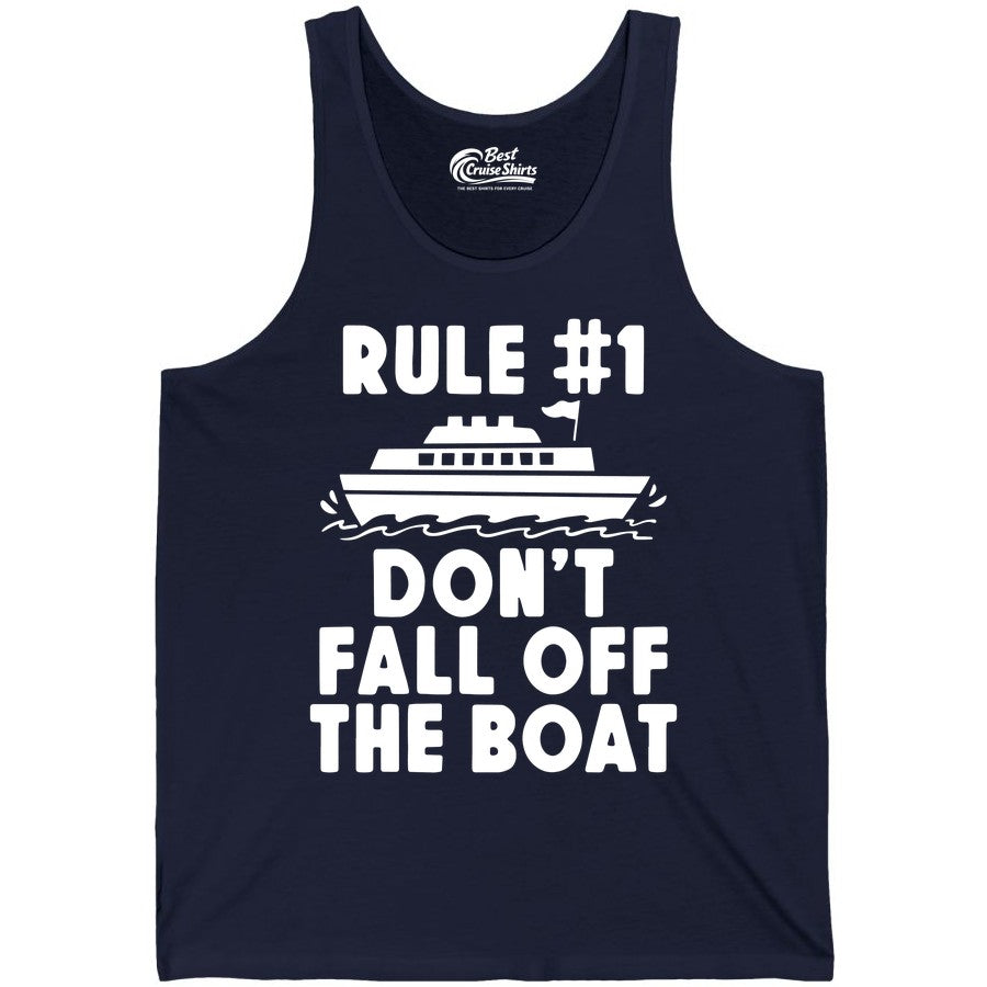 Funny Cruise Shirt - Humorous Cruise Rule Tee for Vacation Trips (Tank Top) in Navy - Rule Number One Don’t Fall Off The Boat Funny Cruise Shirt
