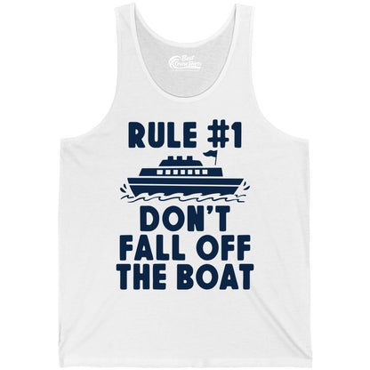 Funny Cruise Shirt - Humorous Cruise Rule Tee for Vacation Trips (Tank Top) in White - Rule Number One Don’t Fall Off The Boat Funny Cruise Shirt