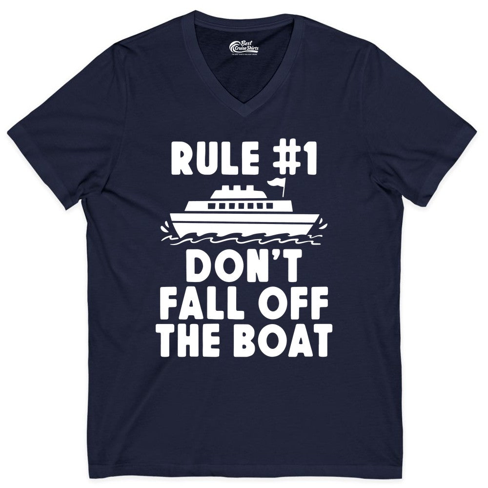 Funny Cruise Shirt - Humorous Cruise Rule Tee for Vacation Trips (V-Neck) in Navy - Rule Number One Don’t Fall Off The Boat Funny Cruise Shirt