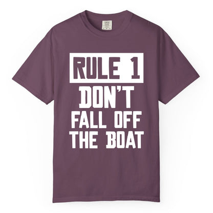 Funny Boat Shirt - Boating Humor Apparel for Cruise and Summer (Comfort Color) in Berry - Rule 1 Dont Fall Off The Boat Funny Boating Humor Distressed Shirt