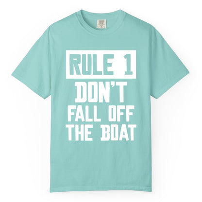 Funny Boat Shirt - Boating Humor Apparel for Cruise and Summer (Comfort Color) in Chalky Mint - Rule 1 Dont Fall Off The Boat Funny Boating Humor Distressed Shirt