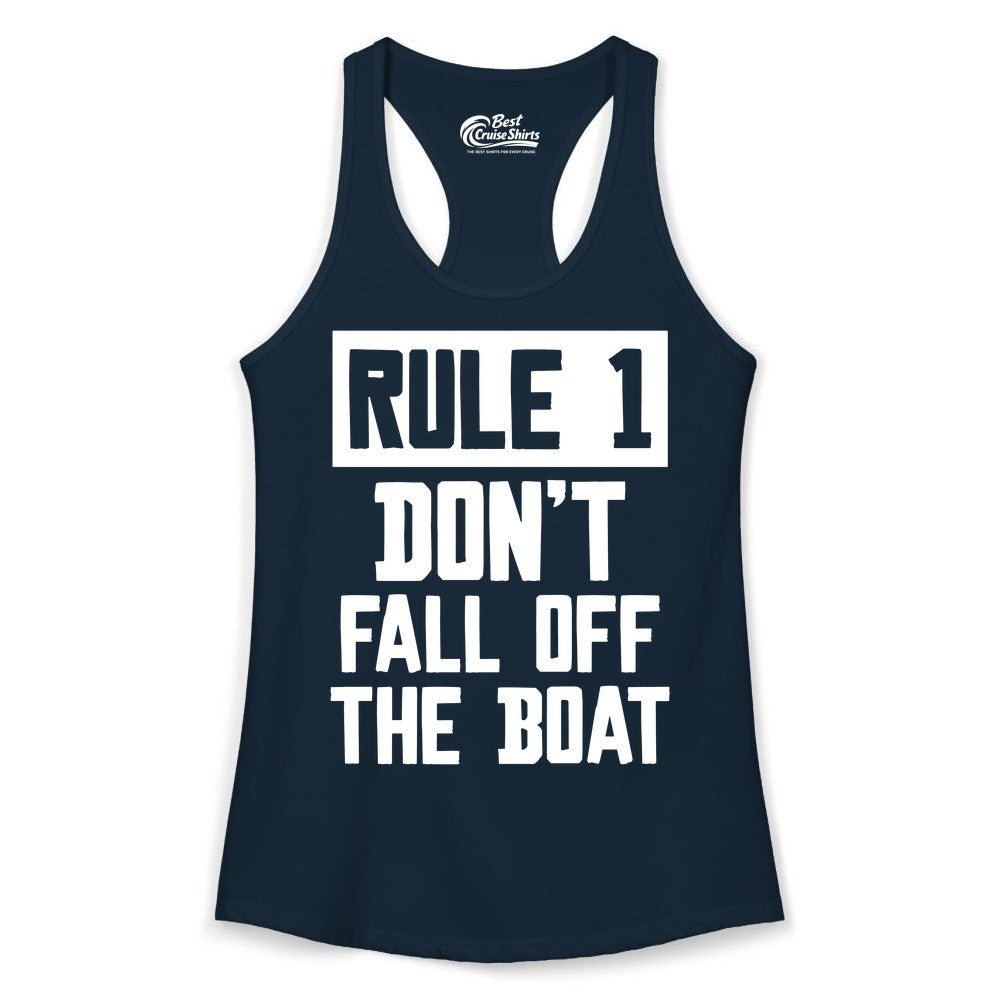 Funny Boat Shirt - Boating Humor Apparel for Cruise and Summer (Ladies Tank) in Solid Midnight Navy - Rule 1 Dont Fall Off The Boat Funny Boating Humor Distressed Shirt