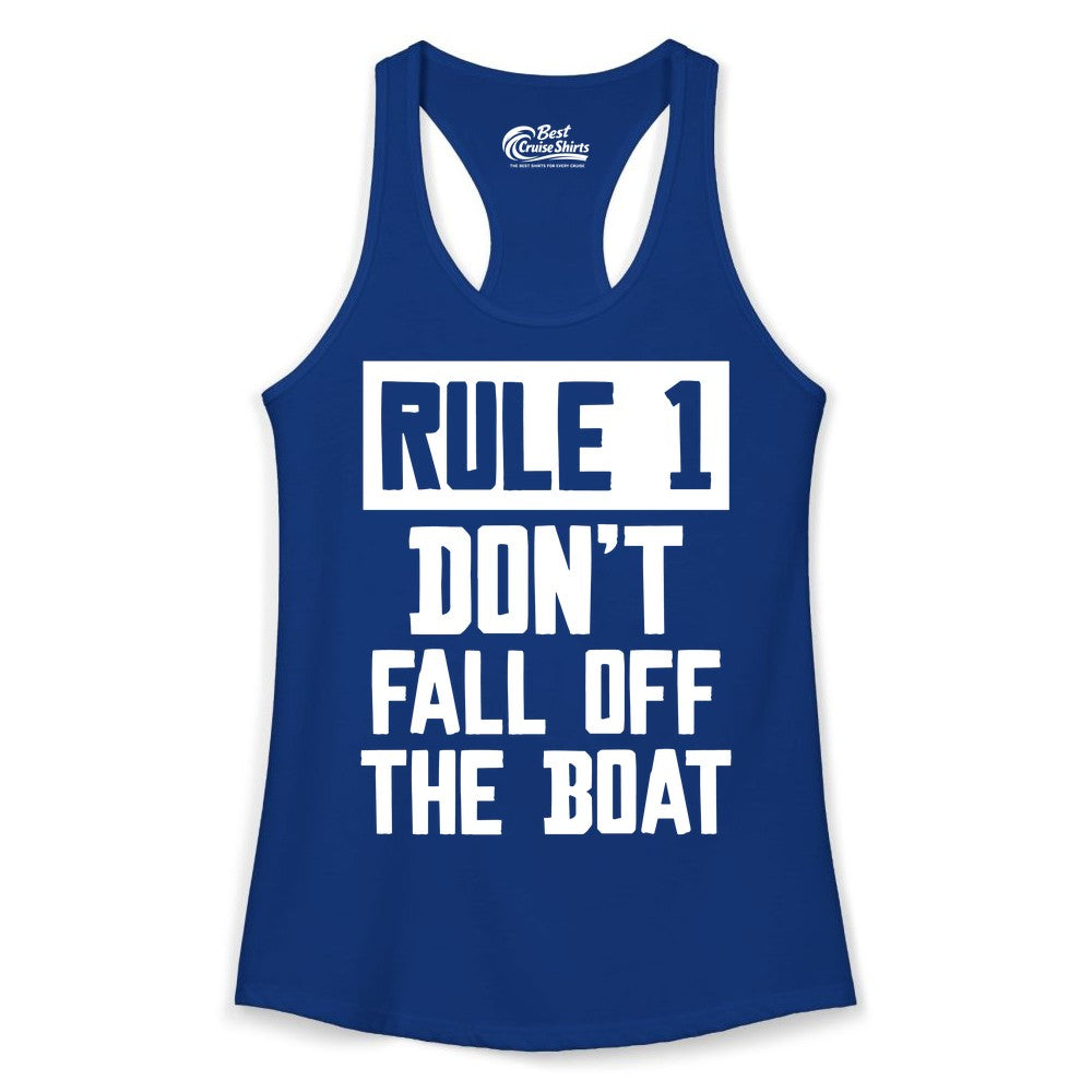 Funny Boat Shirt - Boating Humor Apparel for Cruise and Summer (Ladies Tank) in Solid Royal - Rule 1 Dont Fall Off The Boat Funny Boating Humor Distressed Shirt