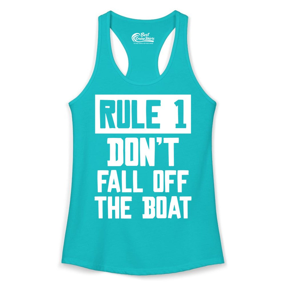 Funny Boat Shirt - Boating Humor Apparel for Cruise and Summer (Ladies Tank) in Tahiti Blue - Rule 1 Dont Fall Off The Boat Funny Boating Humor Distressed Shirt