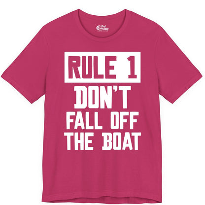 Funny Boat Shirt - Boating Humor Apparel for Cruise and Summer (Premium Tee) in Berry - Rule 1 Dont Fall Off The Boat Funny Boating Humor Distressed Shirt