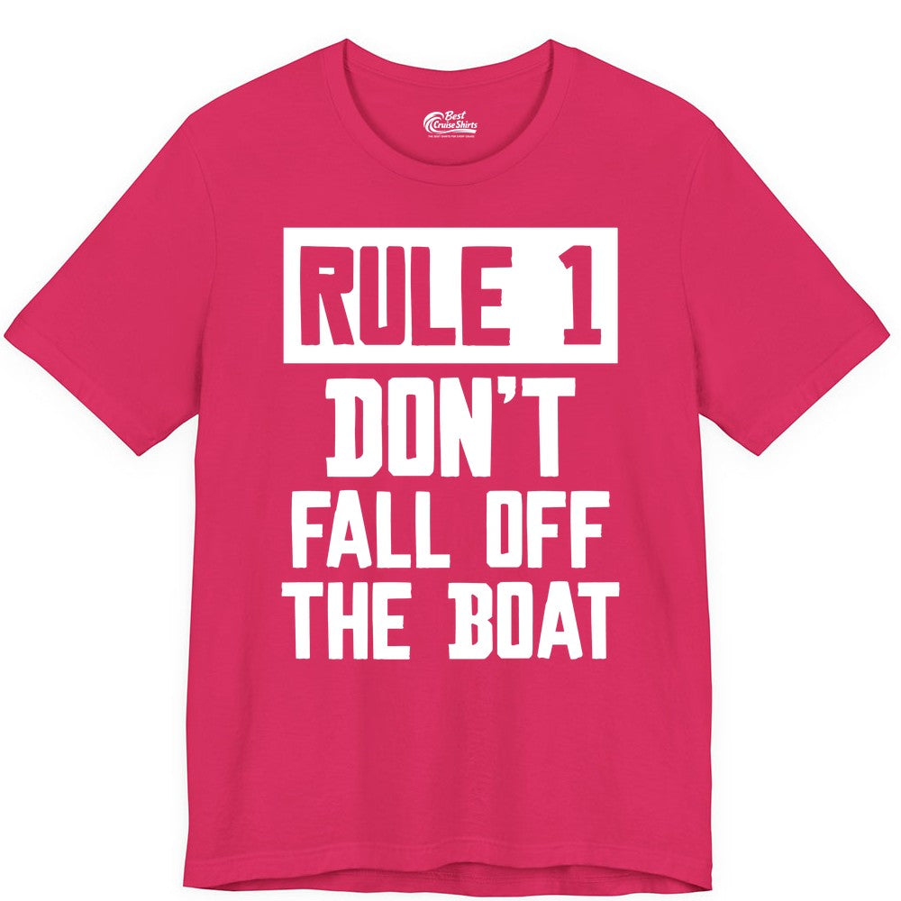 Funny Boat Shirt - Boating Humor Apparel for Cruise and Summer (Premium Tee) in Fuchsia - Rule 1 Dont Fall Off The Boat Funny Boating Humor Distressed Shirt