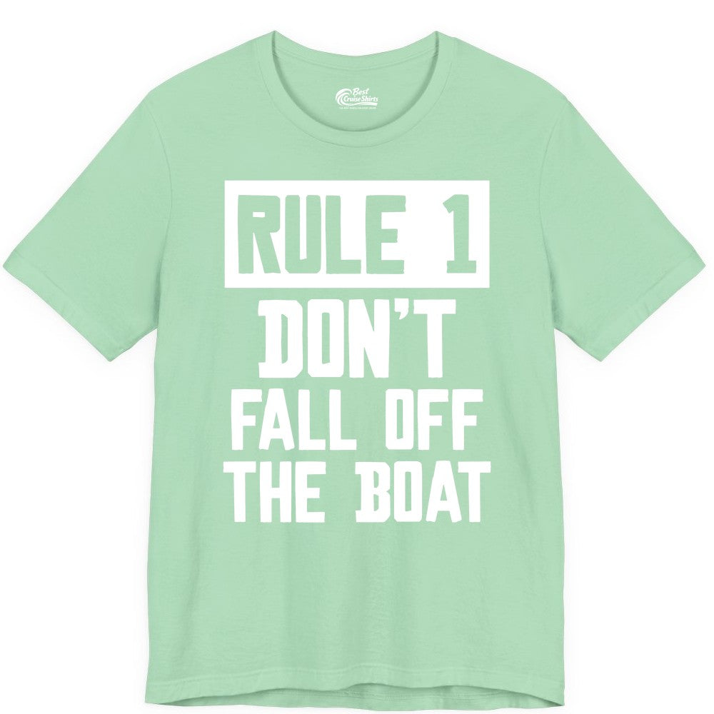 Funny Boat Shirt - Boating Humor Apparel for Cruise and Summer (Premium Tee) in Mint - Rule 1 Dont Fall Off The Boat Funny Boating Humor Distressed Shirt
