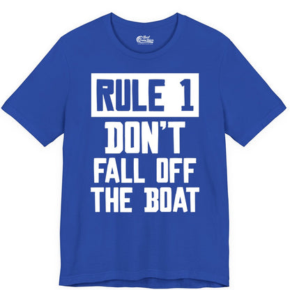 Funny Boat Shirt - Boating Humor Apparel for Cruise and Summer (Premium Tee) in True Royal - Rule 1 Dont Fall Off The Boat Funny Boating Humor Distressed Shirt