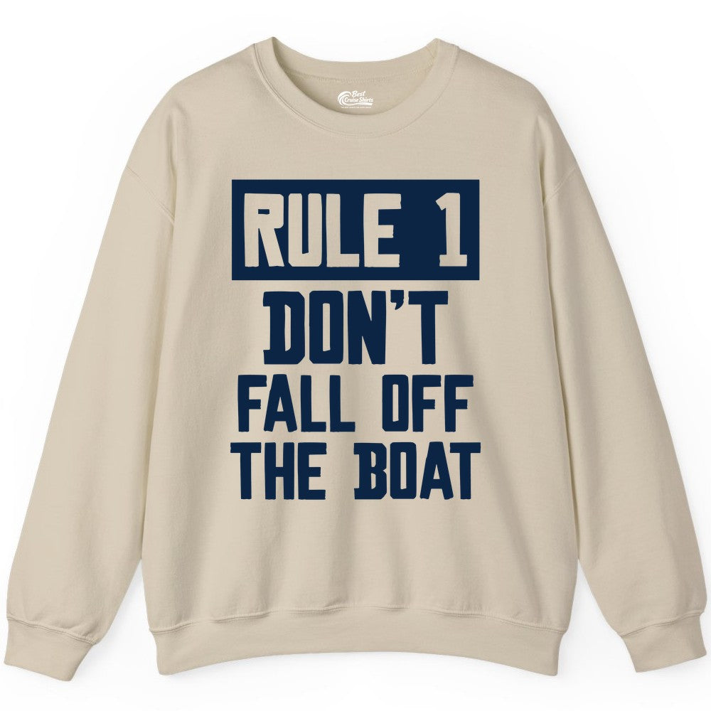 Funny Boat Shirt - Boating Humor Apparel for Cruise and Summer (Sweatshirt) in Sand - Rule 1 Dont Fall Off The Boat Funny Boating Humor Distressed Shirt
