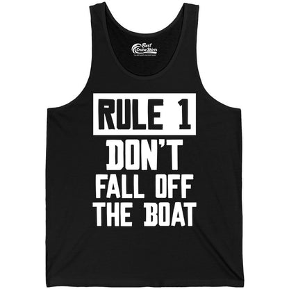 Funny Boat Shirt - Boating Humor Apparel for Cruise and Summer (Tank Top) in Black - Rule 1 Dont Fall Off The Boat Funny Boating Humor Distressed Shirt