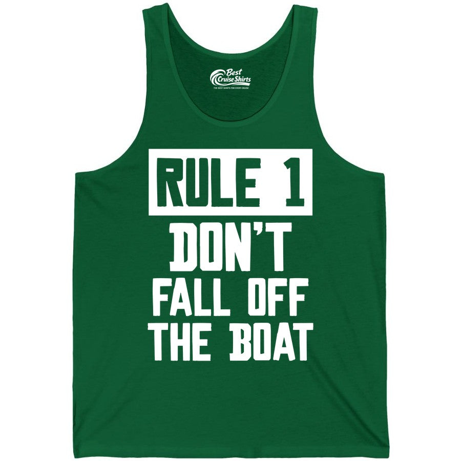 Funny Boat Shirt - Boating Humor Apparel for Cruise and Summer (Tank Top) in Kelly - Rule 1 Dont Fall Off The Boat Funny Boating Humor Distressed Shirt