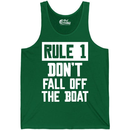Funny Boat Shirt - Boating Humor Apparel for Cruise and Summer (Tank Top) in Kelly - Rule 1 Dont Fall Off The Boat Funny Boating Humor Distressed Shirt