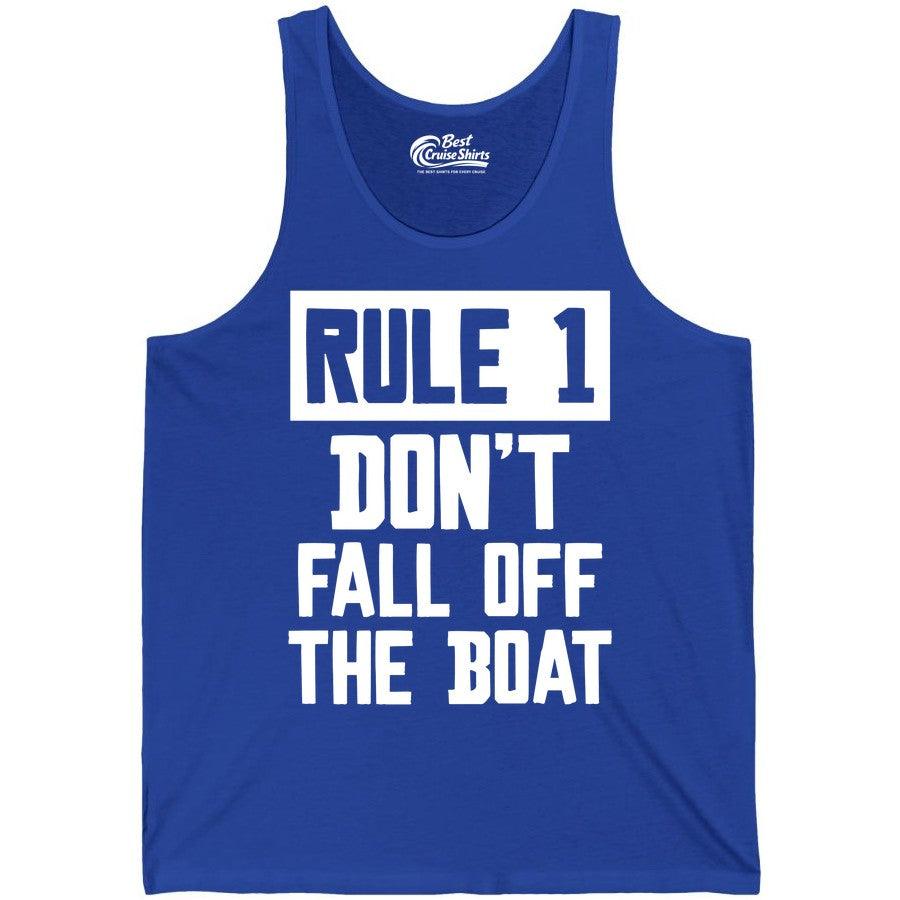 Funny Boat Shirt - Boating Humor Apparel for Cruise and Summer (Tank Top) in True Royal - Rule 1 Dont Fall Off The Boat Funny Boating Humor Distressed Shirt