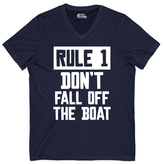 Funny Boat Shirt - Boating Humor Apparel for Cruise and Summer (V-Neck) in Navy - Rule 1 Dont Fall Off The Boat Funny Boating Humor Distressed Shirt