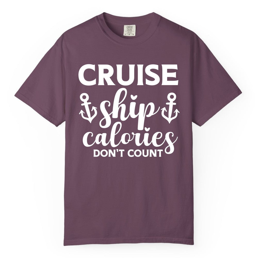 Cruise Ship Calories Dont Count Shirt - Funny Cruise Ship Humor Tee (Comfort Color) in Berry - Cruise Ship Calories Dont Count Funny Nautical Anchor Cruise Shirt