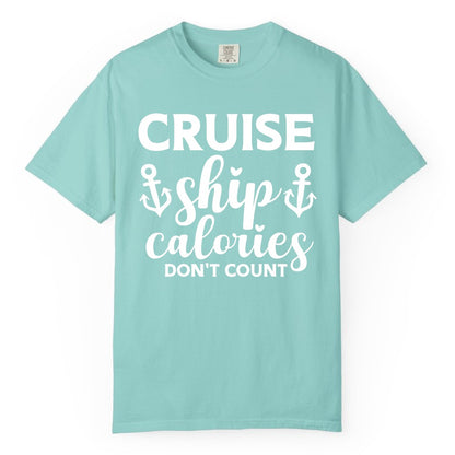 Cruise Ship Calories Dont Count Shirt - Funny Cruise Ship Humor Tee (Comfort Color) in Chalky Mint - Cruise Ship Calories Dont Count Funny Nautical Anchor Cruise Shirt