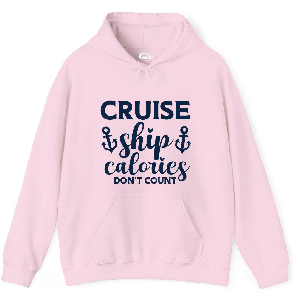 Cruise Ship Calories Dont Count Shirt - Funny Cruise Ship Humor Tee (Hoodie) in Light Pink - Cruise Ship Calories Dont Count Funny Nautical Anchor Cruise Shirt