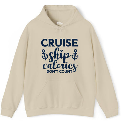 Cruise Ship Calories Dont Count Shirt - Funny Cruise Ship Humor Tee (Hoodie) in Sand - Cruise Ship Calories Dont Count Funny Nautical Anchor Cruise Shirt