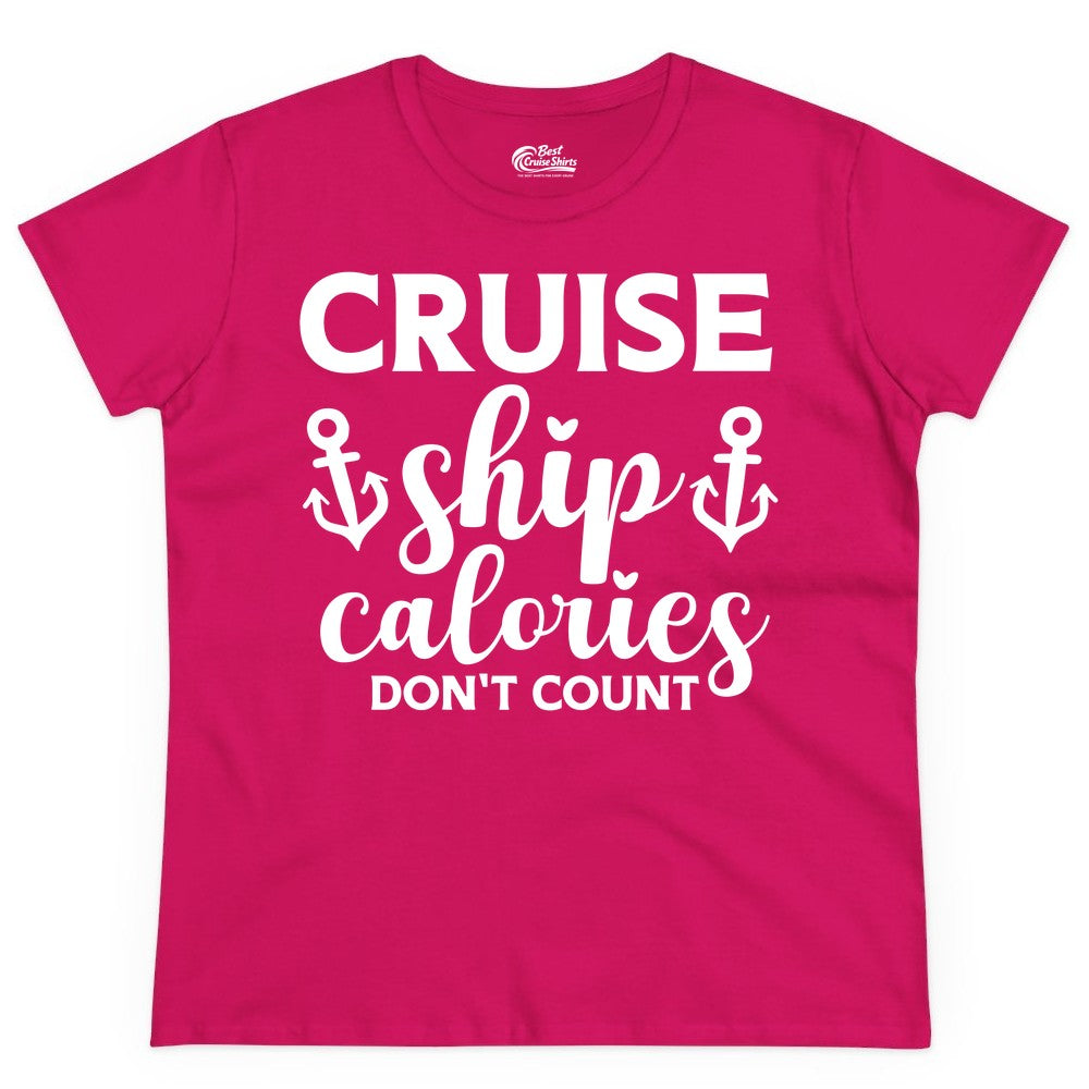 Cruise Ship Calories Dont Count Shirt - Funny Cruise Ship Humor Tee (Ladies Tee) in Heliconia - Cruise Ship Calories Dont Count Funny Nautical Anchor Cruise Shirt