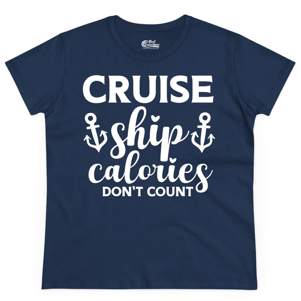 Cruise Ship Calories Dont Count Shirt - Funny Cruise Ship Humor Tee (Ladies Tee) in Navy - Cruise Ship Calories Dont Count Funny Nautical Anchor Cruise Shirt