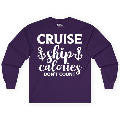 Cruise Ship Calories Dont Count Shirt - Funny Cruise Ship Humor Tee (Long Sleeve) in Purple - Cruise Ship Calories Dont Count Funny Nautical Anchor Cruise Shirt