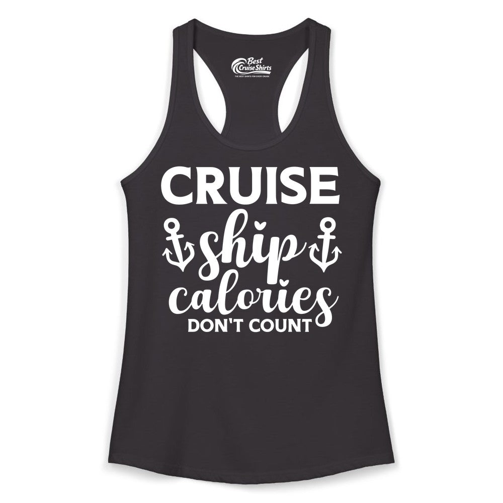 Cruise Ship Calories Dont Count Shirt - Funny Cruise Ship Humor Tee (Ladies Tank) in Black - Cruise Ship Calories Dont Count Funny Nautical Anchor Cruise Shirt