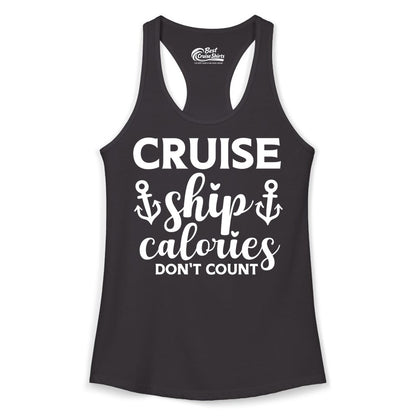 Cruise Ship Calories Dont Count Shirt - Funny Cruise Ship Humor Tee (Ladies Tank) in Black - Cruise Ship Calories Dont Count Funny Nautical Anchor Cruise Shirt