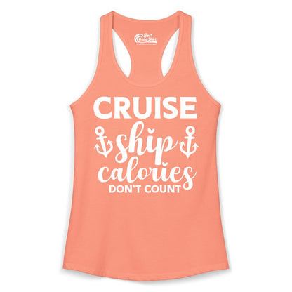 Cruise Ship Calories Dont Count Shirt - Funny Cruise Ship Humor Tee (Ladies Tank) in Solid Light Orange - Cruise Ship Calories Dont Count Funny Nautical Anchor Cruise Shirt