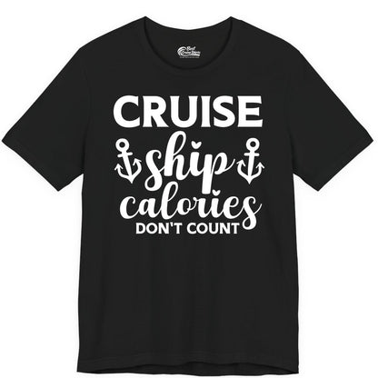 Cruise Ship Calories Dont Count Shirt - Funny Cruise Ship Humor Tee (Premium Tee) in Black - Cruise Ship Calories Dont Count Funny Nautical Anchor Cruise Shirt