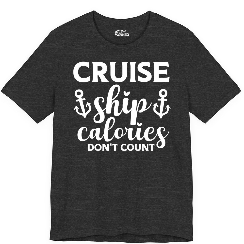 Cruise Ship Calories Dont Count Shirt - Funny Cruise Ship Humor Tee (Premium Tee) in Dark Grey Heather - Cruise Ship Calories Dont Count Funny Nautical Anchor Cruise Shirt