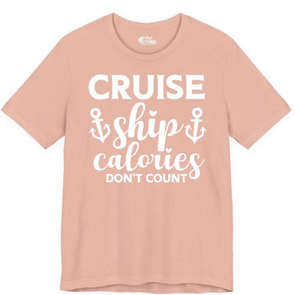 Cruise Ship Calories Dont Count Shirt - Funny Cruise Ship Humor Tee (Premium Tee) in Peach - Cruise Ship Calories Dont Count Funny Nautical Anchor Cruise Shirt
