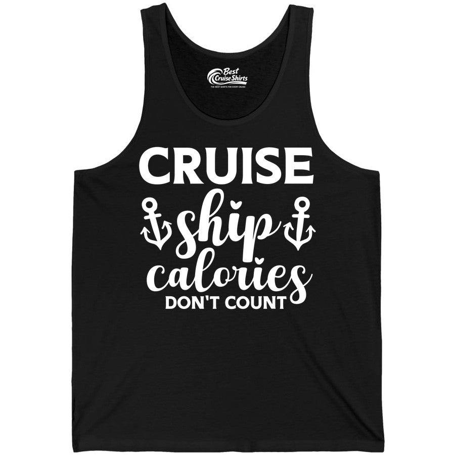 Cruise Ship Calories Dont Count Shirt - Funny Cruise Ship Humor Tee (Tank Top) in Black - Cruise Ship Calories Dont Count Funny Nautical Anchor Cruise Shirt