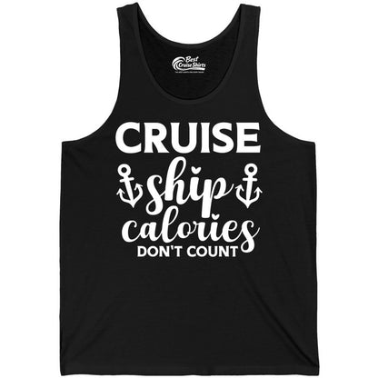 Cruise Ship Calories Dont Count Shirt - Funny Cruise Ship Humor Tee (Tank Top) in Black - Cruise Ship Calories Dont Count Funny Nautical Anchor Cruise Shirt