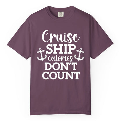 Cruise Ship Shirt - Funny Cruise Calories Don't Count Anchor Tee (Comfort Color) in Berry - Cruise Ship Calories Don’t Count Shirt with Anchors Funny Nautical