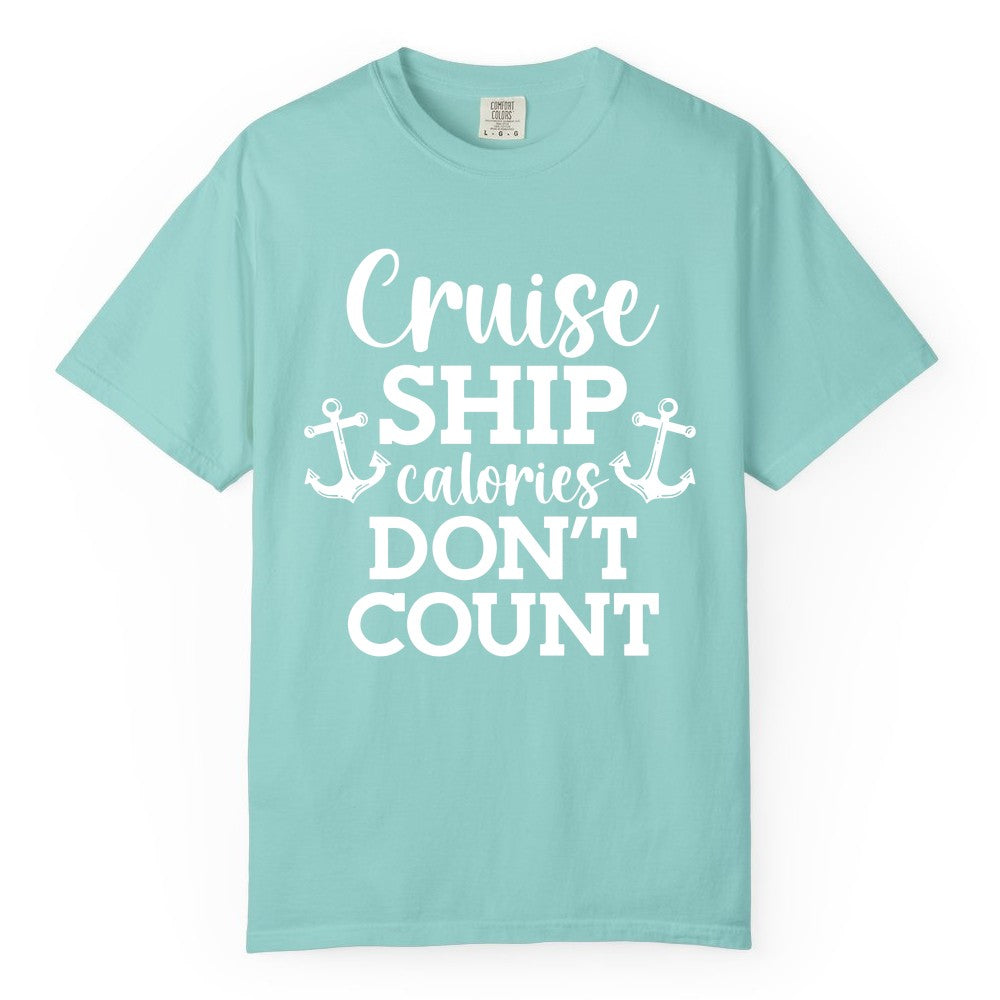 Cruise Ship Shirt - Funny Cruise Calories Don't Count Anchor Tee (Comfort Color) in Chalky Mint - Cruise Ship Calories Don’t Count Shirt with Anchors Funny Nautical