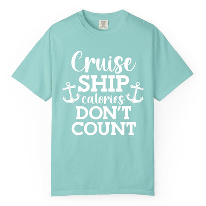 Cruise Ship Shirt - Funny Cruise Calories Don't Count Anchor Tee (Comfort Color) in Chalky Mint - Cruise Ship Calories Don’t Count Shirt with Anchors Funny Nautical