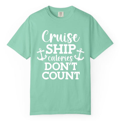 Cruise Ship Shirt - Funny Cruise Calories Don't Count Anchor Tee (Comfort Color) in Island Reef - Cruise Ship Calories Don’t Count Shirt with Anchors Funny Nautical