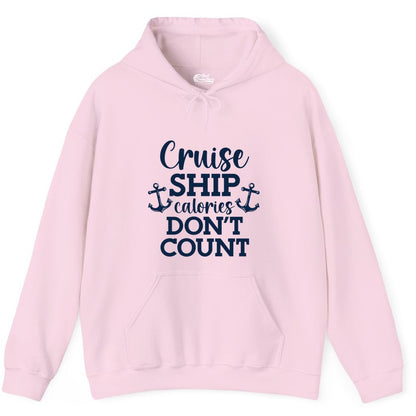 Cruise Ship Shirt - Funny Cruise Calories Don't Count Anchor Tee (Hoodie) in Light Pink - Cruise Ship Calories Don’t Count Shirt with Anchors Funny Nautical