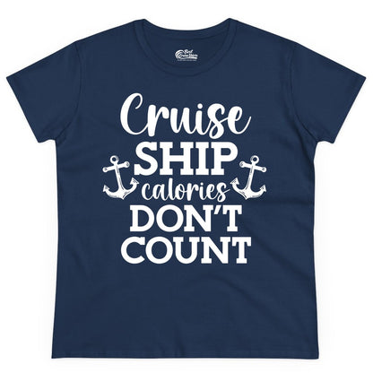 Cruise Ship Shirt - Funny Cruise Calories Don't Count Anchor Tee (Ladies Tee) in Navy - Cruise Ship Calories Don’t Count Shirt with Anchors Funny Nautical