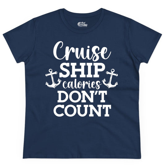 Cruise Ship Shirt - Funny Cruise Calories Don't Count Anchor Tee (Ladies Tee) in Navy - Cruise Ship Calories Don’t Count Shirt with Anchors Funny Nautical