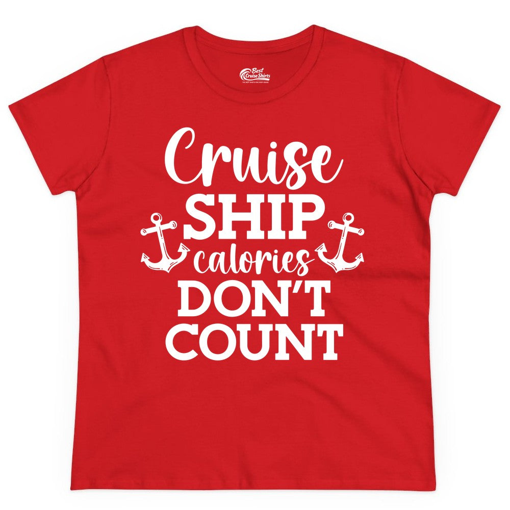 Cruise Ship Shirt - Funny Cruise Calories Don't Count Anchor Tee (Ladies Tee) in Red - Cruise Ship Calories Don’t Count Shirt with Anchors Funny Nautical