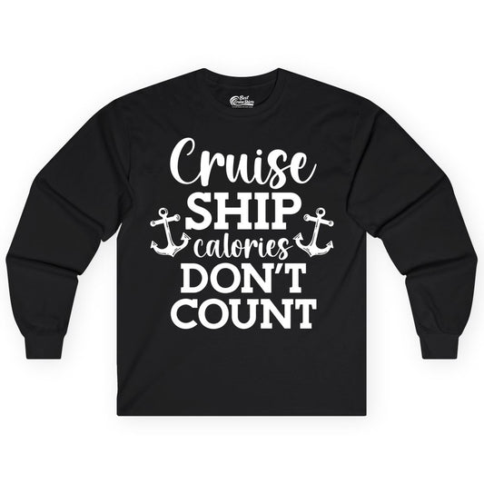 Cruise Ship Shirt - Funny Cruise Calories Don't Count Anchor Tee (Long Sleeve) in Black - Cruise Ship Calories Don’t Count Shirt with Anchors Funny Nautical