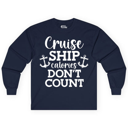 Cruise Ship Shirt - Funny Cruise Calories Don't Count Anchor Tee (Long Sleeve) in Navy - Cruise Ship Calories Don’t Count Shirt with Anchors Funny Nautical