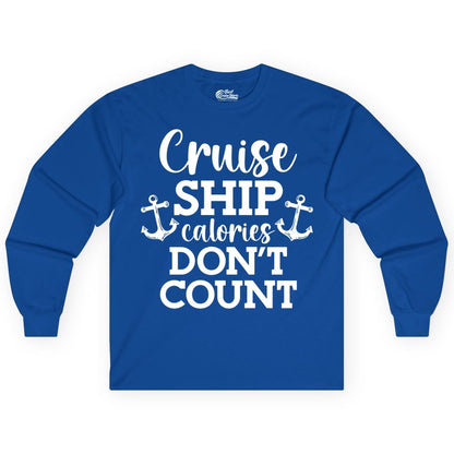 Cruise Ship Shirt - Funny Cruise Calories Don't Count Anchor Tee (Long Sleeve) in Royal - Cruise Ship Calories Don’t Count Shirt with Anchors Funny Nautical