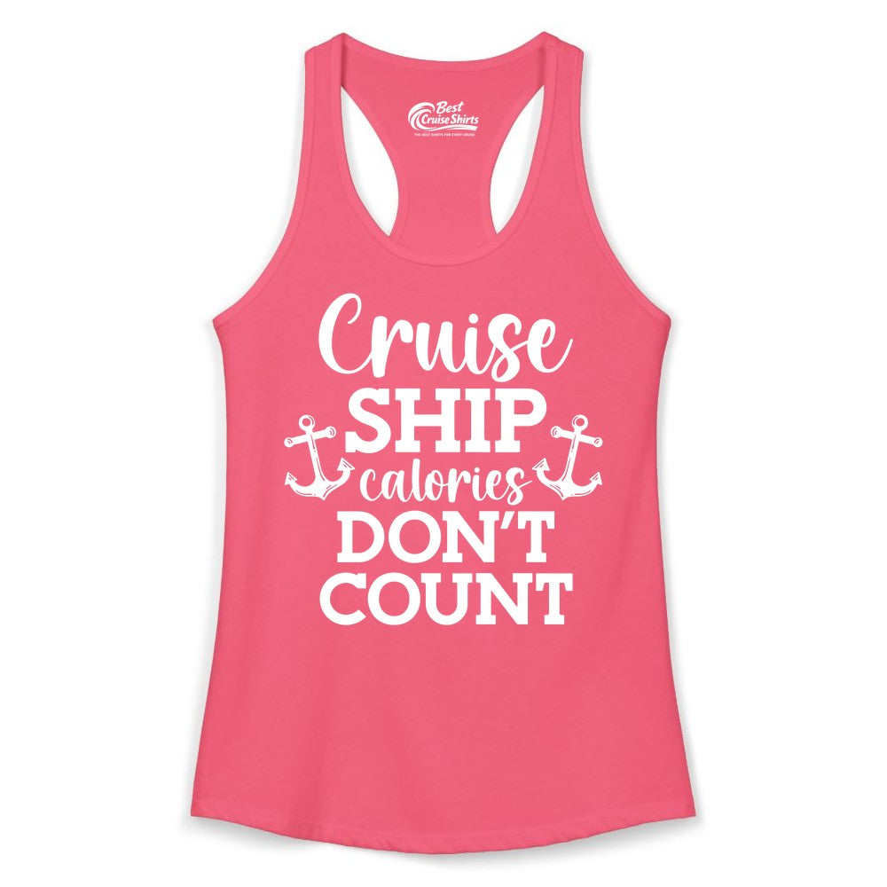 Cruise Ship Shirt - Funny Cruise Calories Don't Count Anchor Tee (Ladies Tank) in Hot Pink - Cruise Ship Calories Don’t Count Shirt with Anchors Funny Nautical