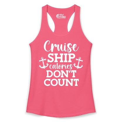 Cruise Ship Shirt - Funny Cruise Calories Don't Count Anchor Tee (Ladies Tank) in Hot Pink - Cruise Ship Calories Don’t Count Shirt with Anchors Funny Nautical