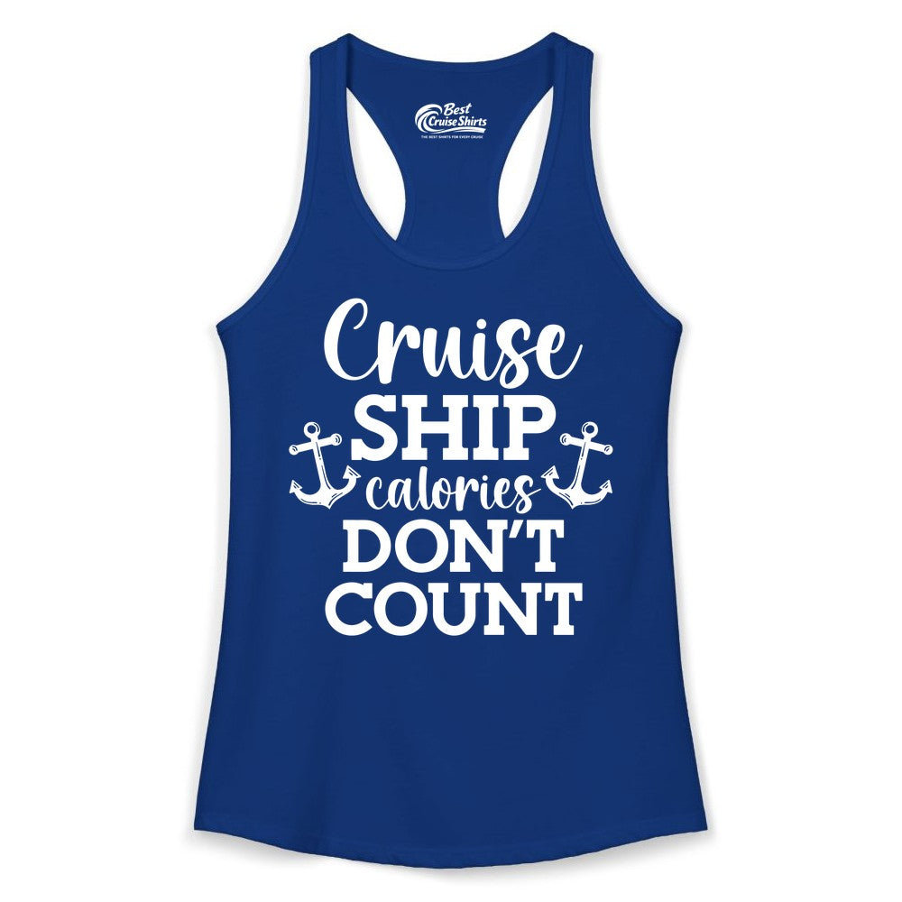 Cruise Ship Shirt - Funny Cruise Calories Don't Count Anchor Tee (Ladies Tank) in Solid Royal - Cruise Ship Calories Don’t Count Shirt with Anchors Funny Nautical