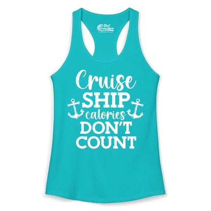 Cruise Ship Shirt - Funny Cruise Calories Don't Count Anchor Tee (Ladies Tank) in Tahiti Blue - Cruise Ship Calories Don’t Count Shirt with Anchors Funny Nautical