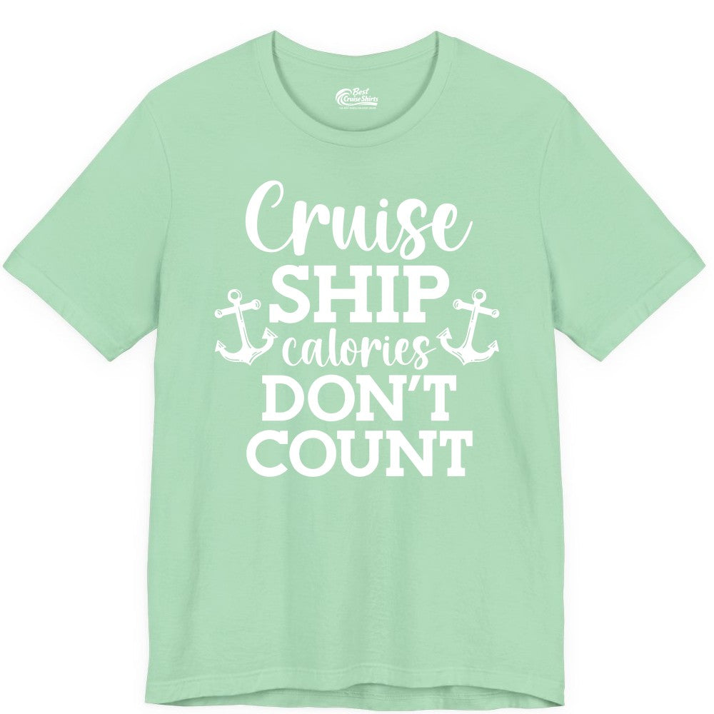 Cruise Ship Shirt - Funny Cruise Calories Don't Count Anchor Tee (Premium Tee) in Mint - Cruise Ship Calories Don’t Count Shirt with Anchors Funny Nautical