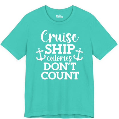 Cruise Ship Shirt - Funny Cruise Calories Don't Count Anchor Tee (Premium Tee) in Teal - Cruise Ship Calories Don’t Count Shirt with Anchors Funny Nautical